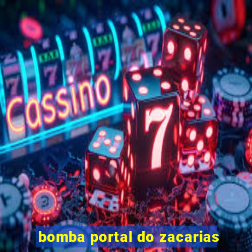 bomba portal do zacarias